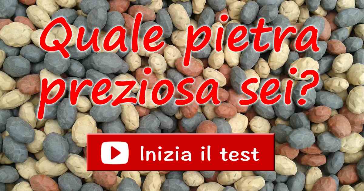 Quale pietra preziosa sei?